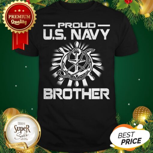 Nice Proud U.S. Navy Brother Shirt