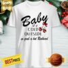 Official Baby It’s Cold Outside So Grab A Hot Redhead Christmas Shirt