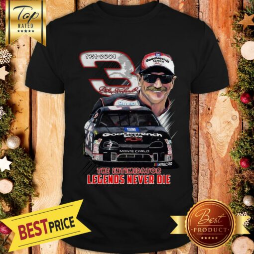 Official Dale Earnhardt The Intimidator Legends Never Die Shirt