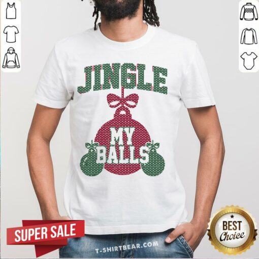 Official Jingle My Balls Christmas Shirt