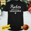 Official Rule Don’t Apply To Grandma Shirt
