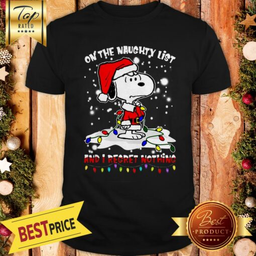 Official Snoopy On The Naughty List And I Regret Nothing Christmas Shirt