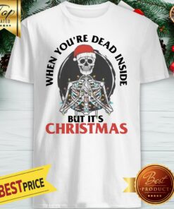 Official When You’re Dead Inside But It’s Christmas Shirt
