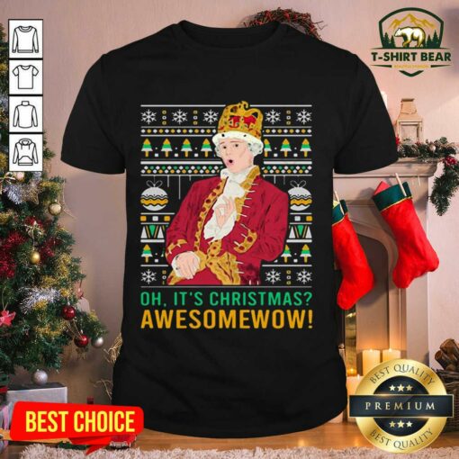 Original Oh Its Christmas Awesome Wow Shirt