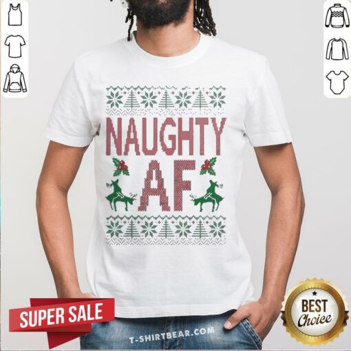 Premium Naughty AF Ugly Christmas Shirt