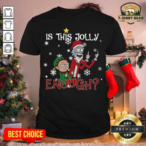 Premium Rick And Morty Is This Jolly Enough Christmas Shirt