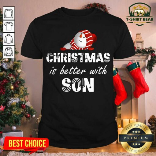 Pretty Christmas Is Better With Son Snowman Shirt