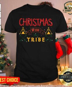 Pretty Christmas With The Tribe Shirt