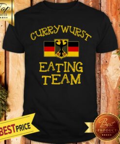 Pretty Currywurst Eating Team Shirt