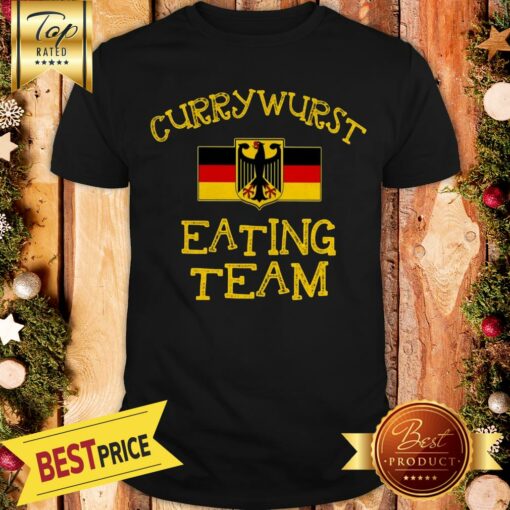 Pretty Currywurst Eating Team Shirt