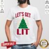 Pretty Let’s Get Lit Christmas Tree Shirt