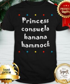 Princess Consuela Banana Hammock Friends Shirt
