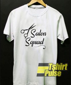 Salon Squad t-shirt for men and women tshirt