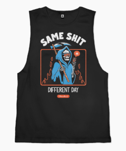 Same Shit Different Day Tank