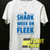 Shark Week On Fleek shirt