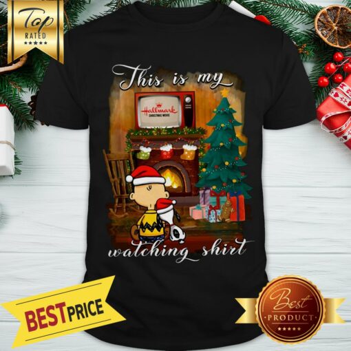 Snoopy And Charlie Brown This Is My Hallmark Christmas Movies Watching Shirt