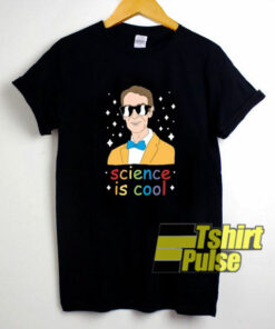 Special Science Is Cool t-shirt for men and women tshirt