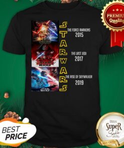 Star Wars The Force Awakens The Last Jedi The Rise Of Skywalker Shirt