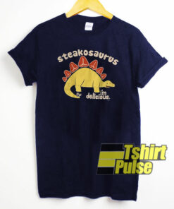 Steakosaurus I’m Delicious t-shirt for men and women tshirt