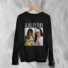 Aaliyah Sweatshirt Bootleg Aaliyah Singer Sweater Princess of R&B Merch