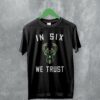 Basketball Milwaukee Bucks T-Shirt Bucks In Six We Trust Shirt Bucks Fan Gift