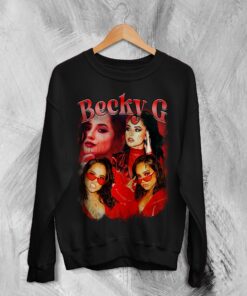 Becky G Bootleg Sweatshirt Becky Gomez Sweater Becky G Merchandise