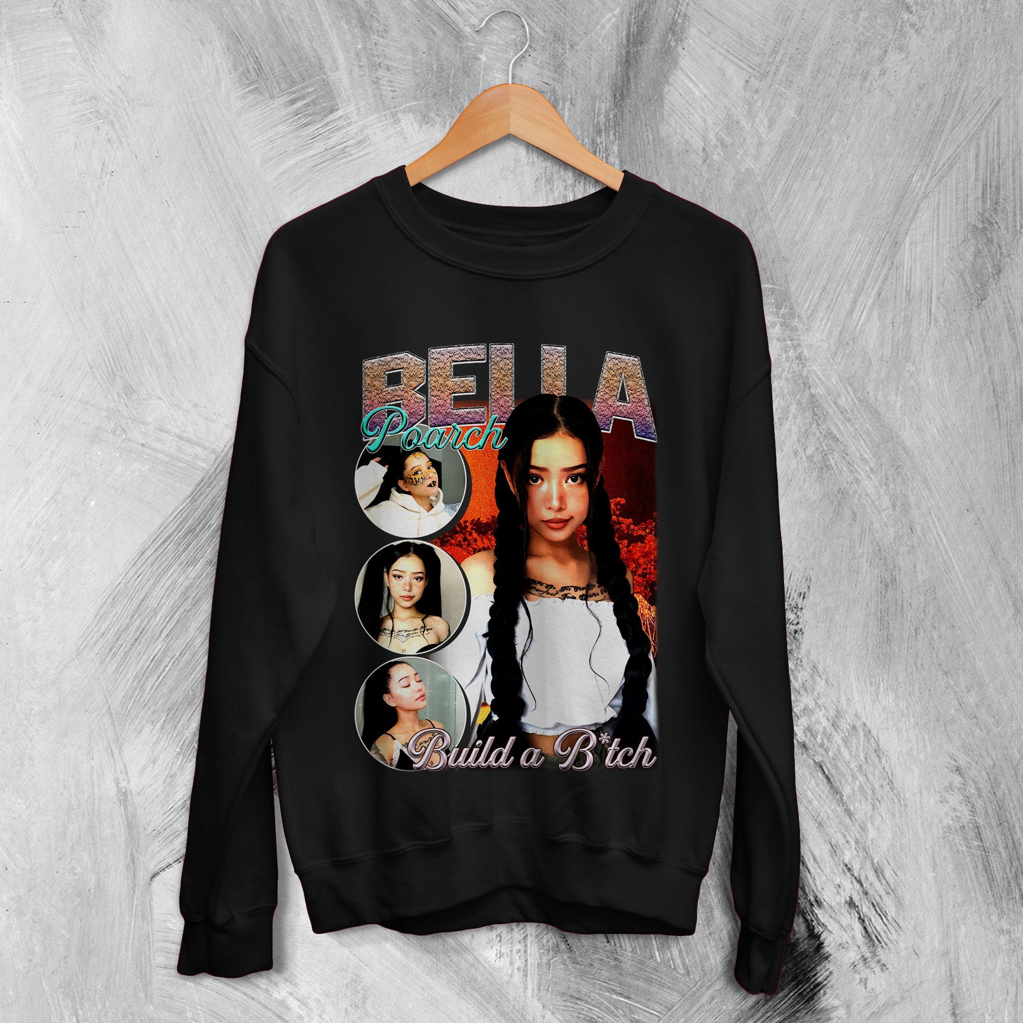 Bella Poarch Bootleg Sweatshirt Bella Poarch Sweater Build A Bitch Merch Bella Poarch Bootleg Sweatshirt Bella Poarch Sweater Build A Bitch Merch