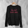 Bella Poarch Sweatshirt This Ain’t Build A Bitch Sweater Music Merch