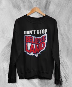 Cleveland Guardians Sweatshirt Don’t Stop Believe Land Baseball Sweater