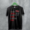 Coin Band T-Shirt How Will You Know If You Never Try Shirt Alternative Rock Music
