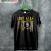 Courtney Love Love Kills Hole T shirt Hole Band Shirt Music Shirt
