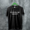 The 1975 Merch Poison Me Daddy 2019 MFC T Shirt The 1975 Shirt
