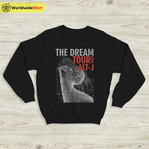 alt-J The Dream 2022 Tour Sweatshirt alt-J Shirt Classic Rock Music