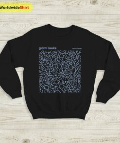 Giant Rooks New Estate 2017 Sweatshirt Giant Rooks Shirt Band Shirt