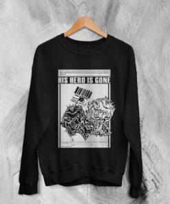 His Hero Is Gone Sweater Vintage Album Poster Shirt 90s Graphic Sweatshirt