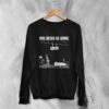 His Hero Is Gone Sweatshirt Monument To Thieves Sweater Neo-Crust Band