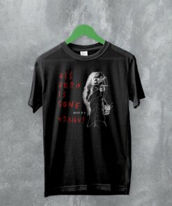His Hero Is Gone T-Shirt Vintage Uranus Shirt Hardcore Punk Merch