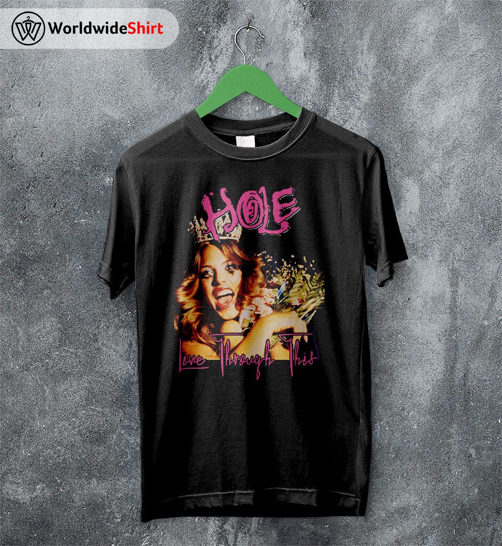 Hole Band Live Through This T shirt Hole Band Shirt Music Shirt Hole Band Live Through This T shirt Hole Band Shirt Music Shirt