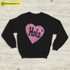 Hole Band Love Logo Sweatshirt Hole Band Shirt Music Shirt