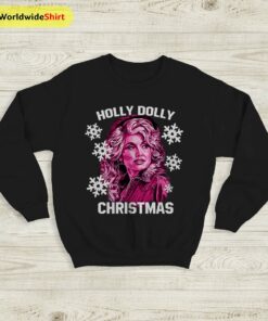 Holly Dolly Christmas Sweatshirt Dolly Parton Shirt Ugly Christmas