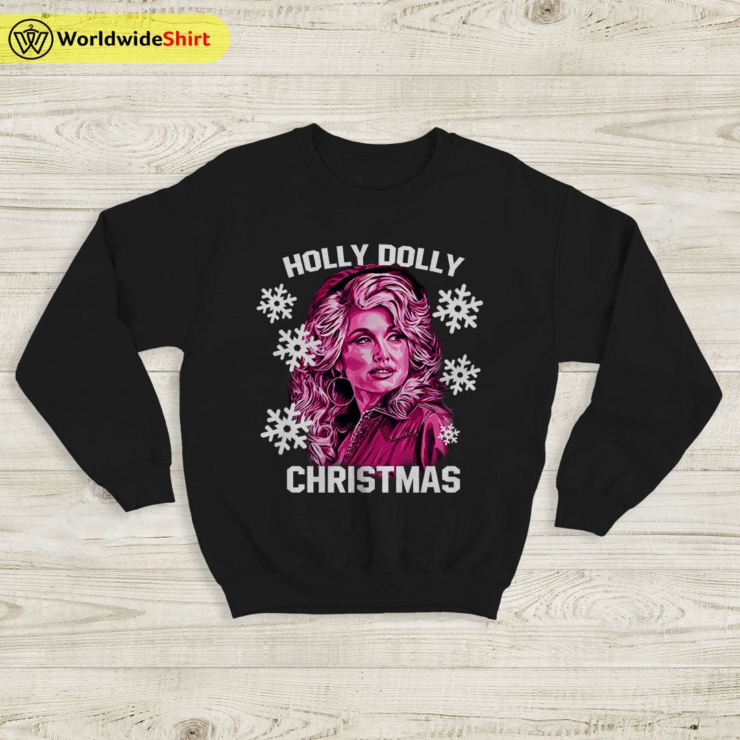 Holly Dolly Christmas Sweatshirt Dolly Parton Shirt Ugly Christmas Holly Dolly Christmas Sweatshirt Dolly Parton Shirt Ugly Christmas
