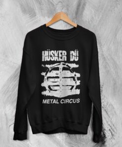 Husker Du Sweatshirt Metal Circus Shirt Vintage 80s Band Sweater Music