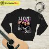 I Love Big Time Rush Graphic Sweatshirt Big Time Rush Shirt Music Shirt