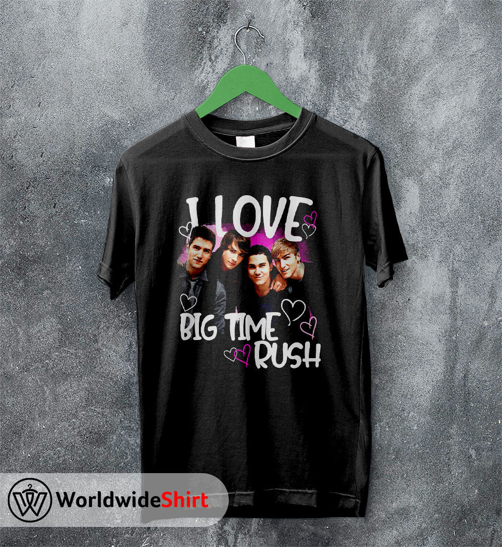 I Love Big Time Rush Graphic T shirt Big Time Rush Shirt Music Shirt I Love Big Time Rush Graphic T shirt Big Time Rush Shirt Music Shirt
