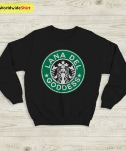 Lana Del Rey Goddes Sweatshirt Lana Del Rey Shirt Starbucks Shirt