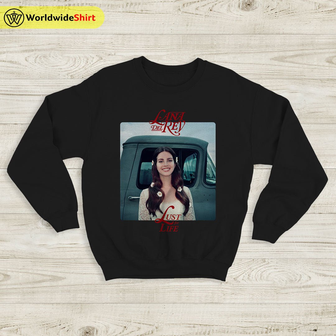 Lana Del Rey Lust For Life Sweatshirt Lana Del Rey Shirt Lana Merch Lana Del Rey Lust For Life Sweatshirt Lana Del Rey Shirt Lana Merch