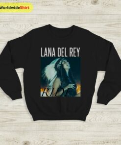 Lana Del Rey Ride Sweatshirt Lana Del Rey Shirt Lana Merch