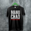 Manu Chao Logo T Shirt Manu Chao Shirt Bella Canvas