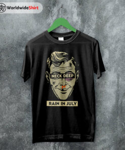 Neck Deep Rain in July T shirt Neck Deep Shirt Pop Punk Shirt