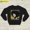 Rage Against The Machine Tour 90’s Sweatshirt RATM Shirt